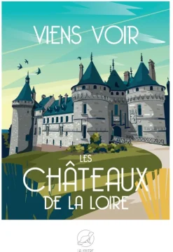 La Loutre Viens voir les CHÂTEAUX DE LA LOIRE* Déco Et Objets|Châteaux Et Palaces